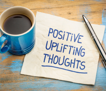 Positive Uplifting Thoughts